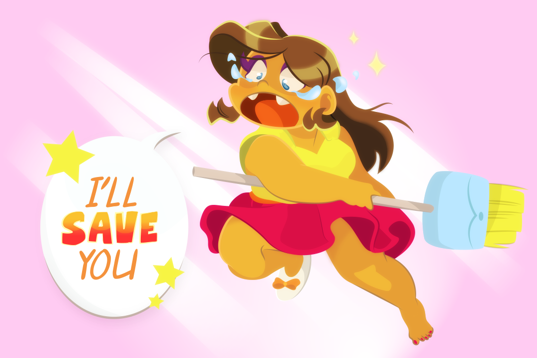 Gemini jumps up, broom in hand. “I'll save you”, she heroically exclaims.