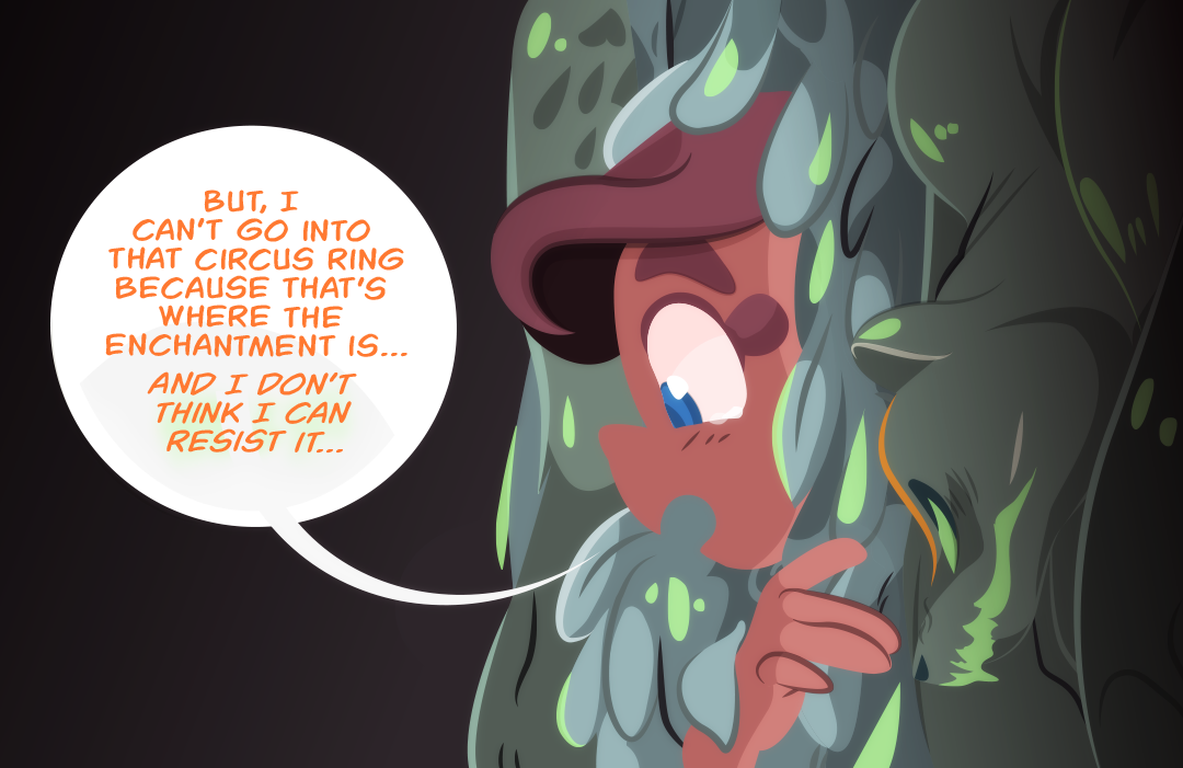 "But, I can't go into that circus rings because that's where the enchantment is...and I don't think I can resist it." A fox figure emerges from the pile of pelts.