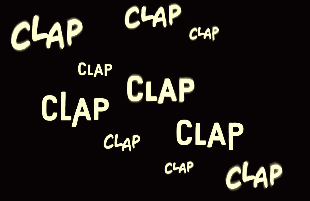 Clap Clap Clap Clap Clap Clap.